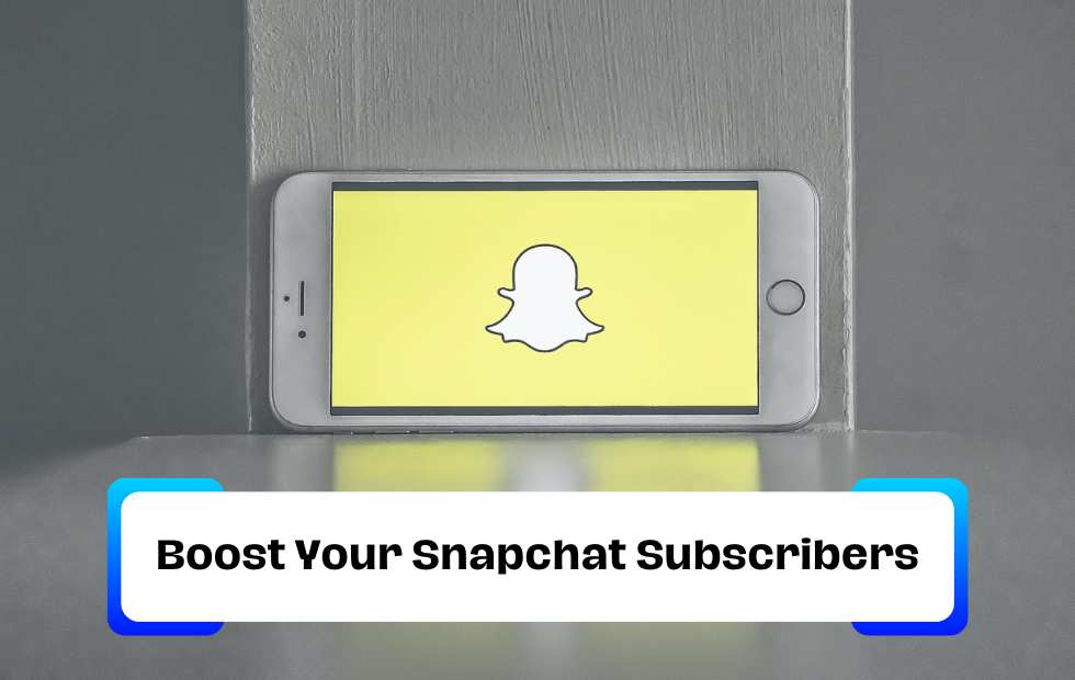 Boost Your Snapchat Subscribers – Effective Strategies